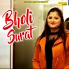 About Bholi Surat Song